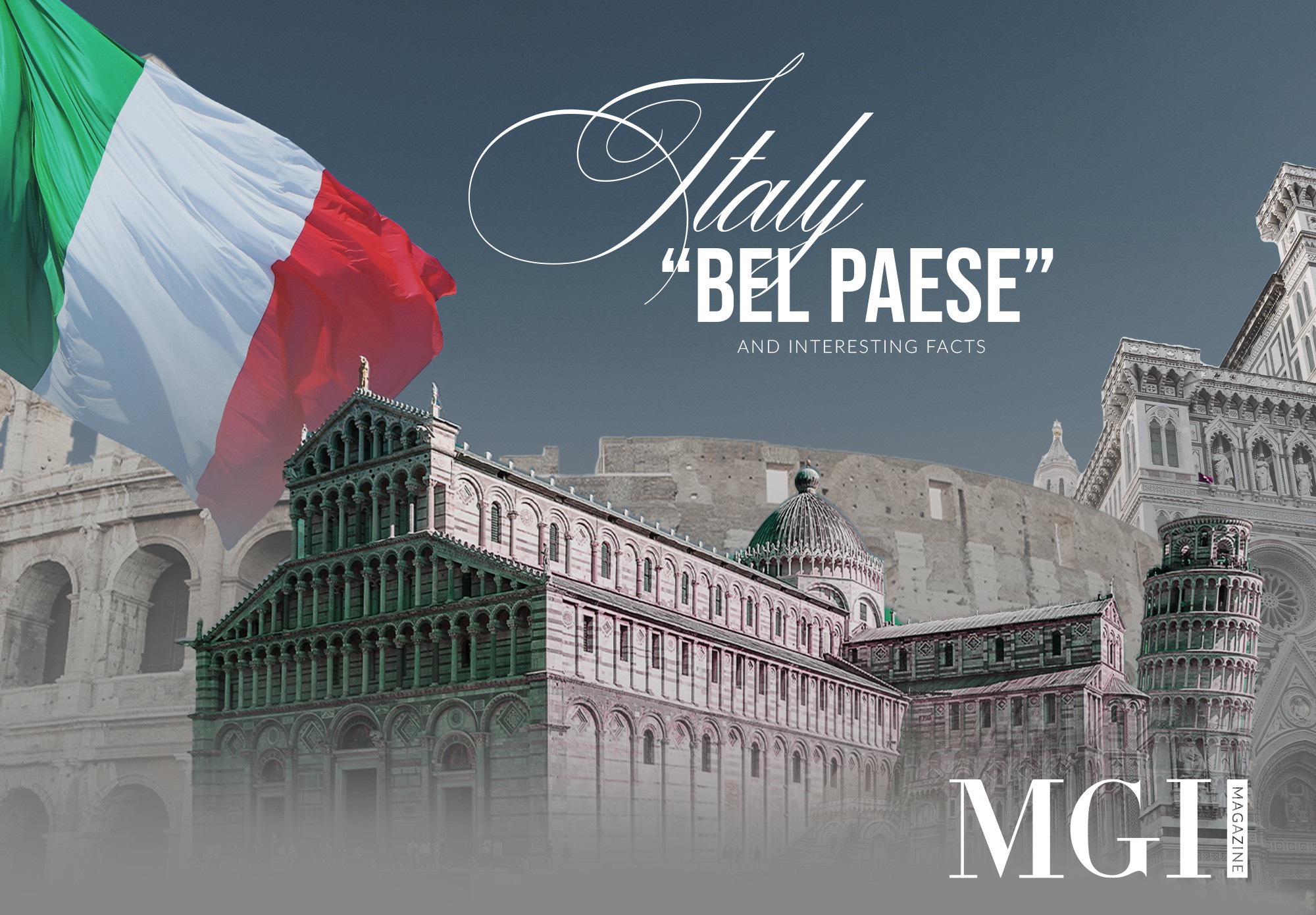 Italy - “Bel paese” and interesting facts